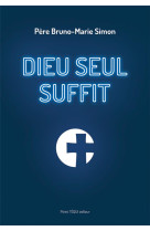 Dieu seul suffit