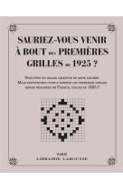 Sauriez-vous venir a bout des 1eres grilles de 1925