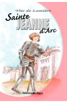 Vies de lumiere - jeanne d-arc