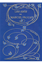 Les amis de marcel proust