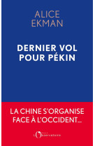 Dernier vol pour pékin