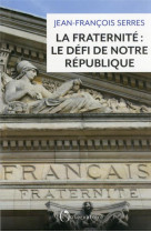 La fraternité : le défi de notre république