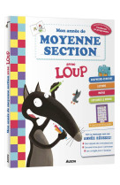 Mon annee de moyenne section avec loup - cahier de soutien tout le programme