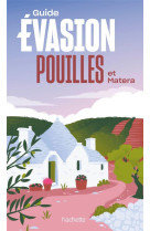 Pouilles et matera guide evasion