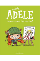 Bd mortelle adele, tome 05 - poussez-vous, les moches !