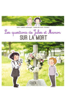 Les questions de jules et manon sur la mort