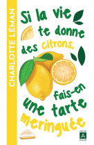 Si la vie te donne des citrons, fais-en une tarte meringuee