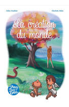 Zoom sur la bible - t01 - la creation du monde - edition illustree