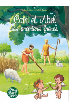 Zoom sur la bible - t02 - cain et abel, les premiers freres - edition illustree