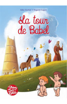 Zoom sur la bible - t04 - la tour de babel - edition illustree