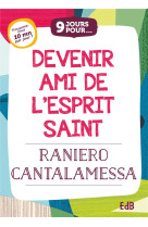 9 jours pour devenir ami de l'esprit saint