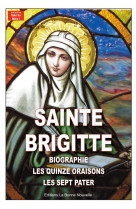 Les quinze oraisons de sainte brigitte - bibliographie et les 7 paters