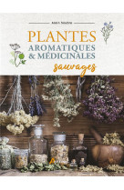 Plantes aromatiques et medicinales sauvages