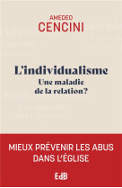 L individualisme - une maladie de la relation ?