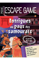 Escape game de poche junior : intrigues au pays des samourais