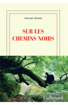 Sur les chemins noirs