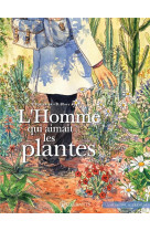 L'homme qui aimait les plantes - one-shot - l'homme qui aimait les plantes