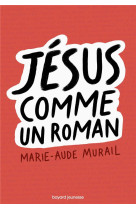 Jesus comme un roman