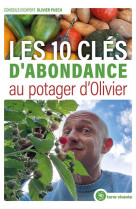 Les 10 clés d’abondance au potager d’olivier