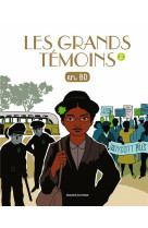 Les grands temoins en bd , tome 02 - les grands temoins tome 2