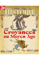 Hs la vie - les croyances au moyen age