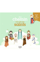 Mon chemin a la suite des saints