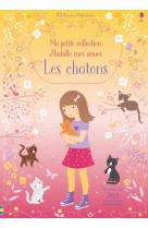 Les chatons - ma petite collection j-habille mes amies