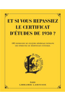 Et si vous repassiez votre certificat d'etudes en 1930 ?