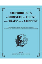 130 problemes de robinets qui fuient et de trains qui se croisent