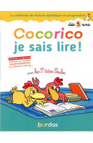 Cocorico je sais lire ! avec les p'tites poules - la methode de lecture syllabique et progressive