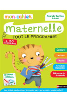 Mon cahier maternelle - grande section 5-6 ans