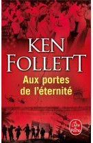 Aux portes de l'eternite (le siecle, tome 3)