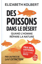 Des poissons dans le desert - quand l-homme repare la nature