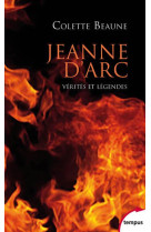 Jeanne d'arc - verites et legendes