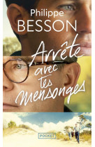 Arrete avec tes mensonges