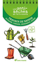 Travaux de saison - potager, verger, ornement, serre