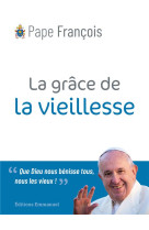 La grâce de la vieillesse