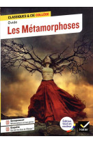 Les metamorphoses - suivi d une enquete :  qui sont les dieux de l olympe ?