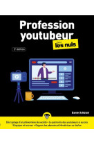 Profession youtubeur pour les nuls 2e edition