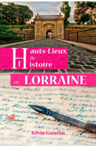 Hauts-lieux de l-histoire en lorraine