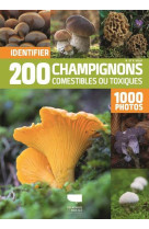 Identifier 200 champignons comestibles ou toxiques - 1000 photos