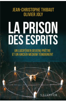 La prison des esprits - un luciferien devenu pretre et un ancien medium temoignent