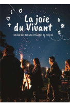 La joie du vivant - messe des scouts et guides de france