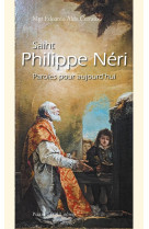 Saint philippe neri - paroles pour aujourd hui