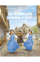 Les jumelles d ermine street - thomas more, un guide d exception - edition illustree