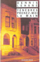 Ténèbres, prenez-moi la main