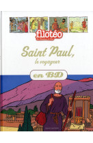 Saint paul le voyageur en bd - (reedition)