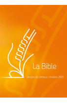 Bible du semeur 2015, couverture rigide orange et illustree