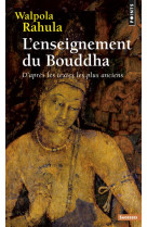 L-enseignement du bouddha - d-apres les textes les plus anciens