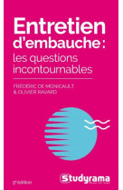 Entretien d-embauche : les questions incontournables - 5e edition